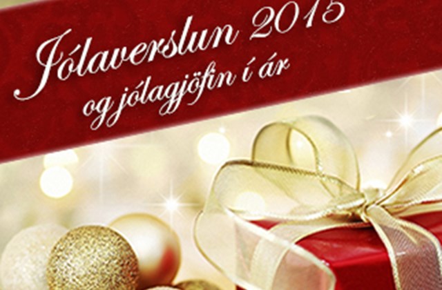 Jólaverslun 2015 og jólagjöfin í ár